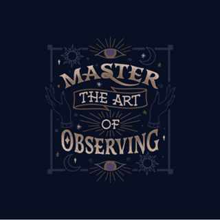 Master The Art Of Observing