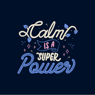 Calm is a Super Power