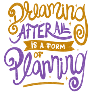 Dreaming After All Is A Form Of Planning