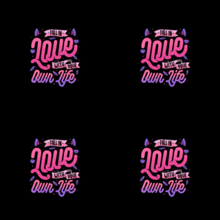 Fall in Love with Your Own Life