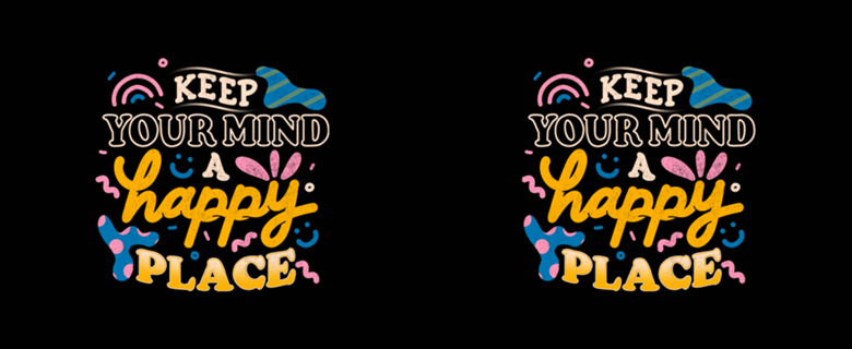 Keep Your Mind a Happy Place