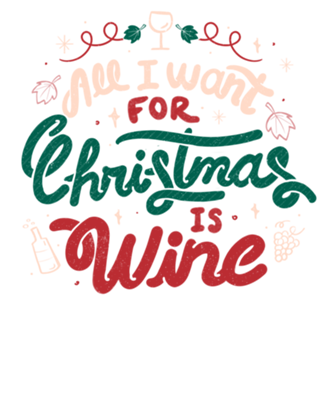 All I Want For Christmas is Wine