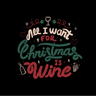All I Want For Christmas is Wine