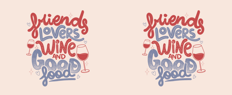 Friends Lovers Wine and Good Food
