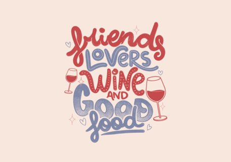 Friends Lovers Wine and Good Food