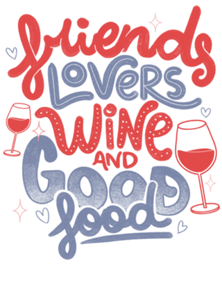 Friends Lovers Wine and Good Food