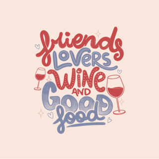 Friends Lovers Wine and Good Food