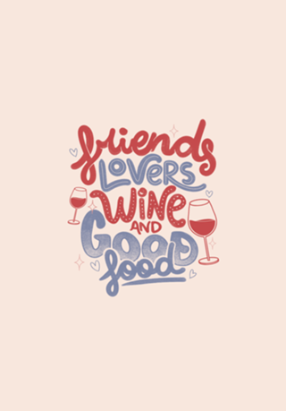 Friends Lovers Wine and Good Food