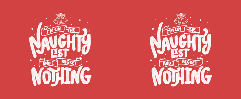 I'm on The Naughty List and I Regret Nothing