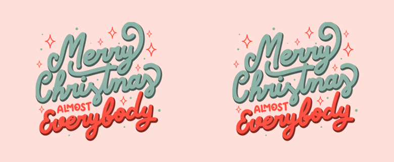 Merry Christmas Almost Everybody