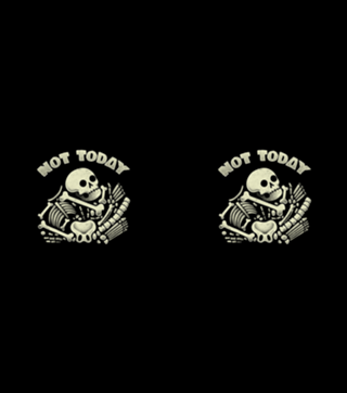 Not Today Skeleton