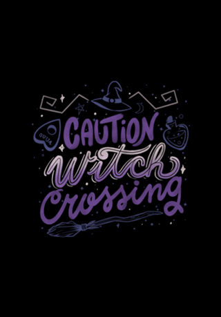 Caution Witch Crossing