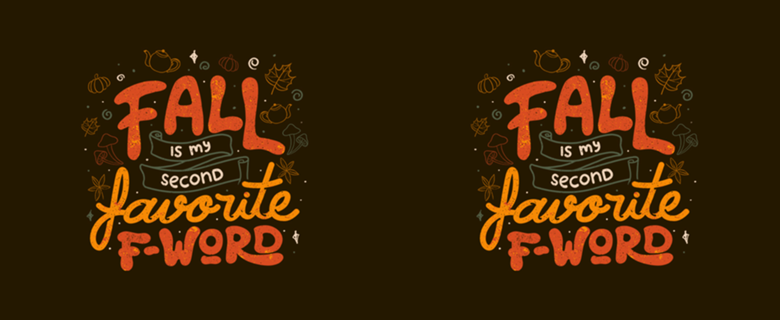 Fall is my Second Favorite F-word