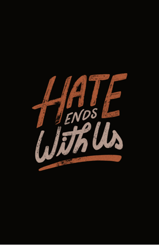 Hate Ends With Us