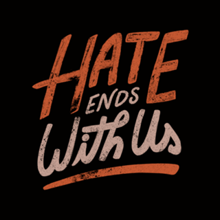Hate Ends With Us