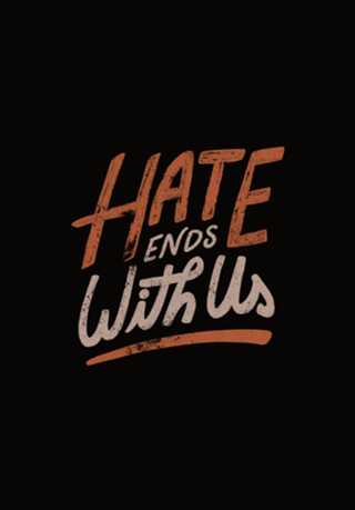 Hate Ends With Us