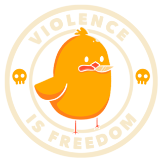 Violence is Freedom