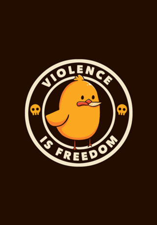 Violence is Freedom