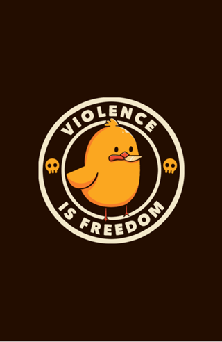 Violence is Freedom