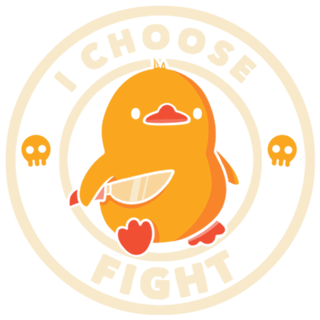 I Choose Fight Funny Duck