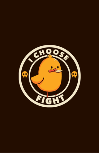 I Choose Fight Funny Bird