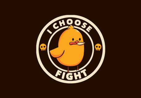 I Choose Fight Funny Bird