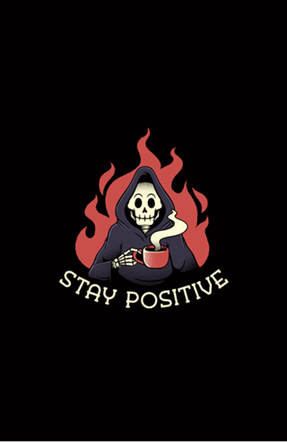 Stay Positive! Death Drinking Coffee