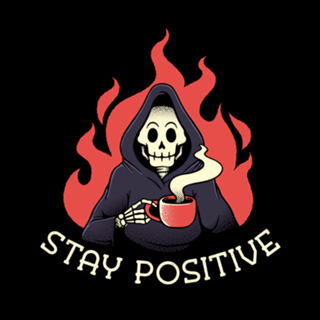 Stay Positive! Death Drinking Coffee