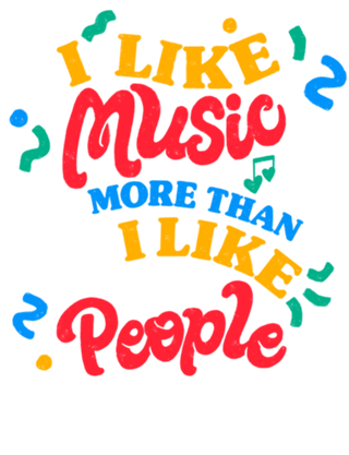 I Like Music More Than I Like People