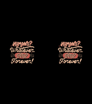 Humans Whatever Cats Forever