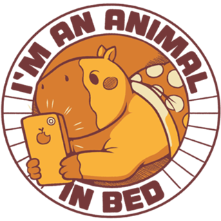 I'm an Animal in Bed Capybara