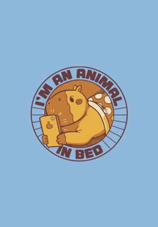 I'm an Animal in Bed Capybara