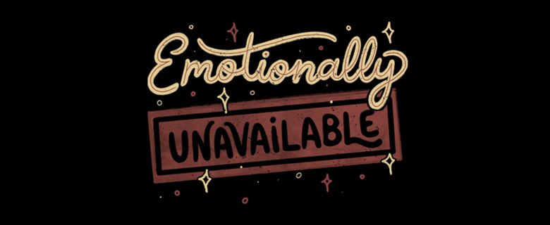 Emotionally Unavailable