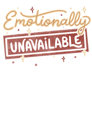 Emotionally Unavailable