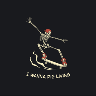 I Wanna Die Living Skeleton