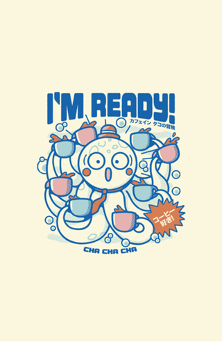I'm Ready Coffee Octopus Blue