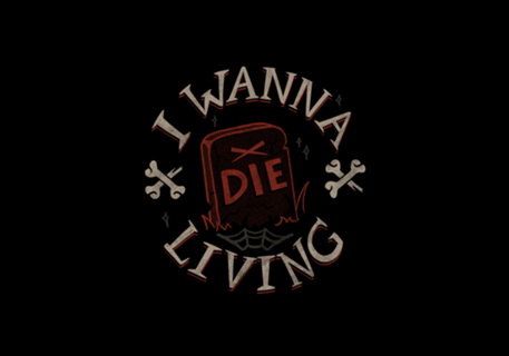 I Wanna Die Living