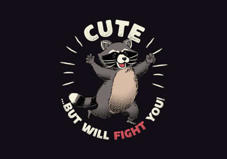 Cute But I Will Fight You