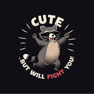 Cute But I Will Fight You