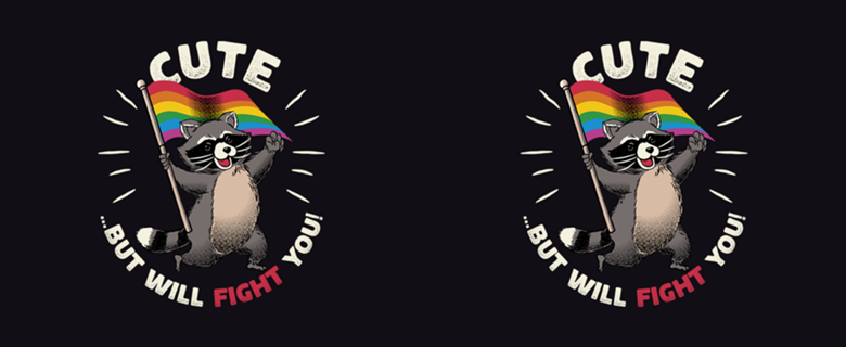 Cute But I Will Fight You Pride