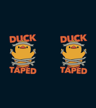Duck Taped