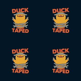 Duck Taped