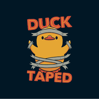 Duck Taped