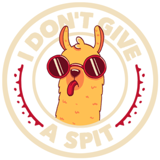 I Don't Give a Spit