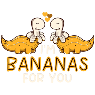 I'm Bananas For You