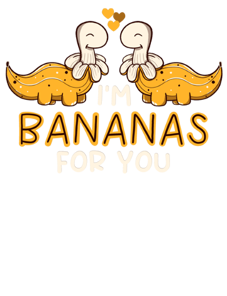 I'm Bananas For You