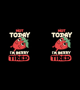 Berry Tired Funny Strawberry