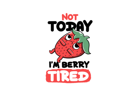 Berry Tired Funny Strawberry White