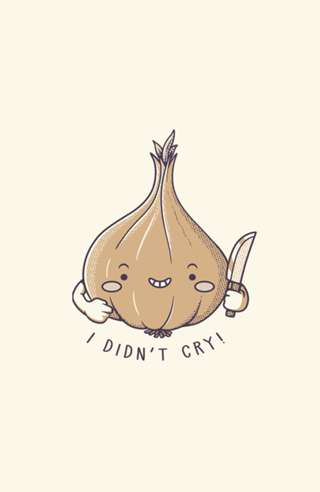 I Didn't Cry Onion Violence