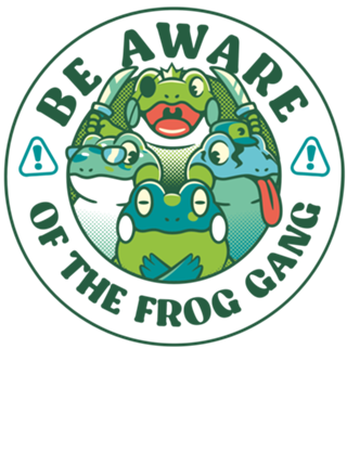 Be Aware of The Frog Gang